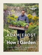 Gardener’s World: How I